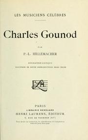 Cover of: Charles Gounod by Paul Joseph Guillaume Hillemacher