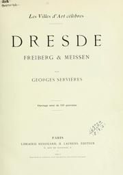 Cover of: Dresden, Freiberg & Meissen by Georges Servières
