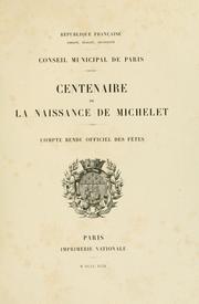 Cover of: Centenaire de la naissance de Michelet: compte rendu officiel des fêtes