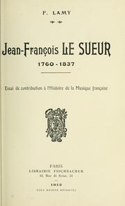 Cover of: Jean-François Le Sueur, 1760-1837 by Félix Lamy