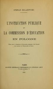 Cover of: L' instruction publique et la Commission d'education en Pologne.