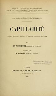 Cover of: Capillarité: leçons professées pendant le deuxième semestre 1888-1889