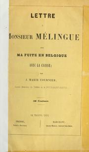 Lettre à Monsieur Mélingue sur ma fuite en Belgique, avec la caisse by Jean Marie Jules Cournier