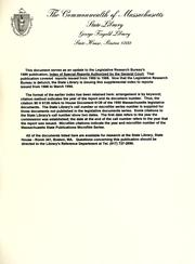 Cover of: Index to special reports: authorized by the General Court, Commonwealth of Massachusetts, 1988 - March 1994