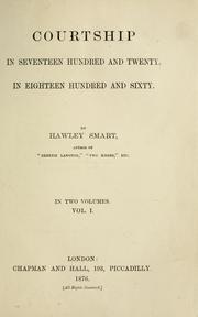 Cover of: Courtship, in seventeen hundred and twenty, in eighteen hundred and sixty. by Hawley Smart