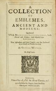 Cover of: A collection of emblemes, ancient and moderne by Wither, George