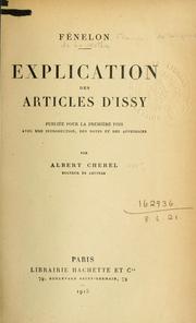 Cover of: Explication des articles d'Issy: Publiée pour la première fois avec une introd., des notes et des appendices par Albert Cherel