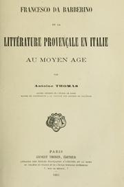 Cover of: Francesco da Barberino et la littérature provençale en Italie au Moyen Age.