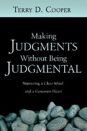 Making judgments without being judgmental by Terry D. Cooper