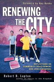 Cover of: Renewing The City by Robert D. Lupton