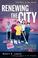 Cover of: Renewing The City