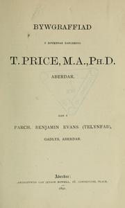 Cover of: Bywgraffiad y diweddar barchedig T. Price by Benjamin Evans