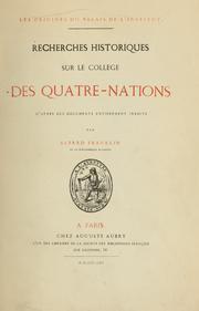 Cover of: Les origines du Palais de l'Institut: recherches historiques sur le Collège des quatre-nations d'après des documents entièrement inédits.
