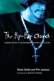 Cover of: The Hip-Hop Church by Efrem Smith, Phil Jackson, Efrem Smith, Phil Jackson