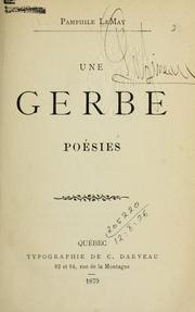 Cover of: gerbe: poésies [par] Pamphile LeMay.