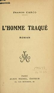 Cover of: L' homme traqué, roman.