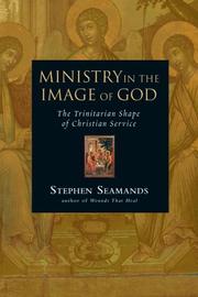 Cover of: Ministry in the Image of God by Stephen Seamands