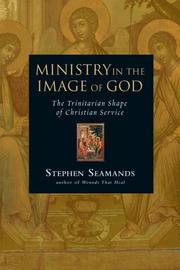 Cover of: Ministry in the Image of God: The Trinitarian Shape of Christian Service