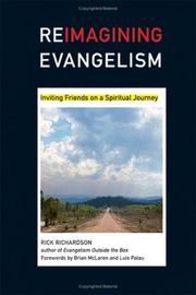 Reimagining evangelism by Rick Richardson