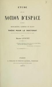 Étude sur la notion d'espace d'après Descartes, Leibniz et Kant by Henry Luguet