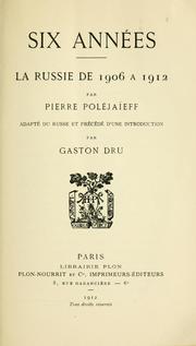 Cover of: Six années: la Russie de 1906 à 1912