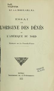 Cover of: Essai sur l'origine des Dénés de l'Amérique du Nord