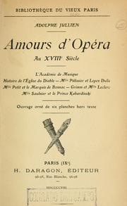 Amours d'opéra au 18e siècle by Adolphe Jullien