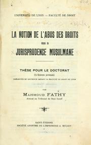 La notion de l'abus des droits dans la jurisprudence musulmane by Mahmoud Fathy