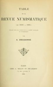 Cover of: Table de la Revue numismatique de 1836 à 1905. by Adolphe Dieudonné