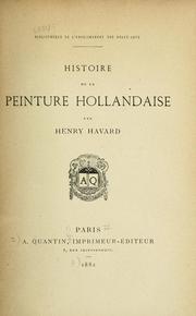 Cover of: Histoire de la peinture hollandaise.