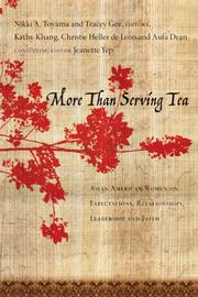 Cover of: More Than Serving Tea: Asian American Women on Expectations, Relationships, Leadership And Faith