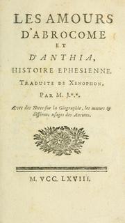 Cover of: Les amours d'Abrocome et d'Anthia: histoire éphésienne traduite de Xénophon par M. J**, avec des notes