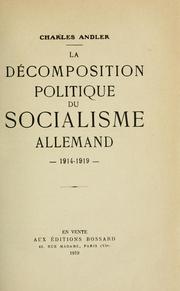Cover of: La décomposition politique du socialisme allemand, 1914-1919. by Charles Andler