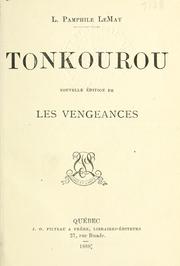Cover of: Tonkourou. by Pamphile Lemay
