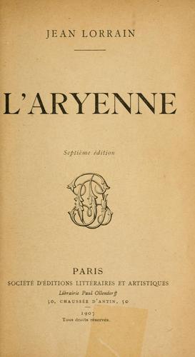 L' Aryenne [par] Jean Lorrain. by Lorrain, Jean