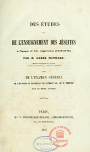 Des études et de l'enseignement des Jésuites à l'époque de leur suppression, 1750-1773 by Maynard abbé.