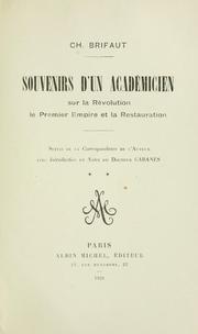 Cover of: Souvenirs d'un académicien sur la Révolution, le premier Empire et la Restauration