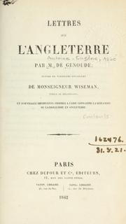 Cover of: Lettres sur l'Angleterre, suivies de plusiers opuscules de Monseigneur Wiseman, et d'ouvrages importants propres à faire connâitre la situation du catholocisme en Angleterre.