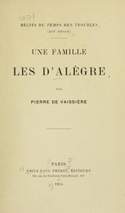 Cover of: Une famille les d'Alègre. by Pierre de Vaissière