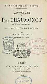 Cover of: Autobiographie du Père Chaumonot de la Compagnie de Jésus by Pierre Joseph Marie Chaumonot