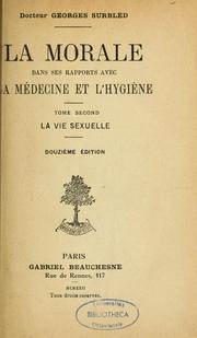 Cover of: La morale dans ses rapports avec la médecine et l'hygiène.