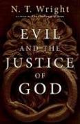 Evil And the Justice of God by N. T. Wright