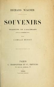 Cover of: Souvenirs, traduits de l'allemand pour la première fois par Camille Benoit.