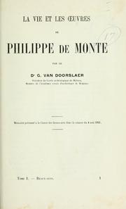 Cover of: La vie et les oeuvres de Philippe de Monte.