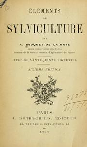 Cover of: Éléments de sylviculture. by Amédée Bouquet de la Grye