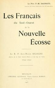 Cover of: Les Français du sud-ouest de la Nouvelle Écosse: le R.P. Jean-Mandé Sigogne, apôtre de la Baie Sainte-Marie et du Cap de Sable, 1799-1844.