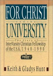 Cover of: For Christ and the university by Keith Hunt