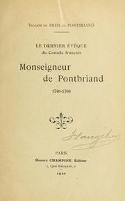 Cover of: Le dernier évéque du Canada français, monseigneur de Pontbriand 1740-1760