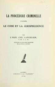Cover of: procédure criminelle d'après le code et la jurisprudence.