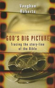 Cover of: God's Big Picture: Tracing the Story-Line of the Bible